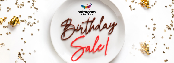 BATHROOM SALS DIRECT BIRTHDAY SALE